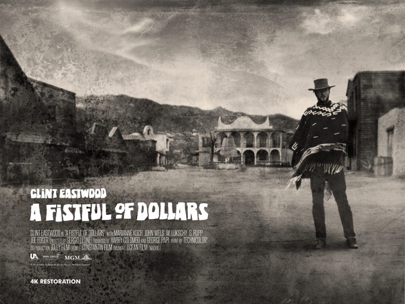 A Fistful Of Dollars Comes Back To Cinemas